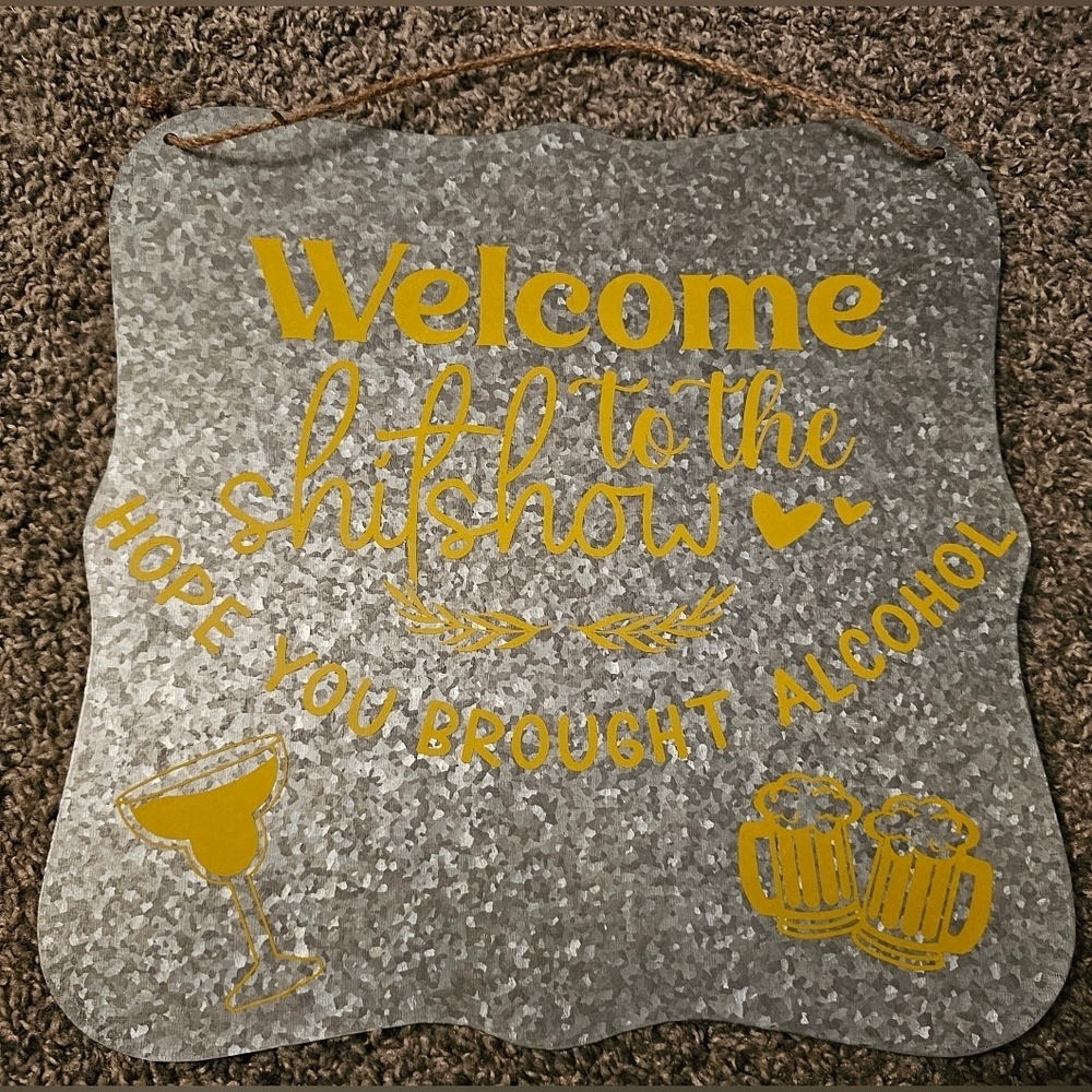 NWOT Metallic Welcome Sign with Yellow Accents Fun Saying​​​